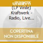 (LP Vinile) Kraftwerk - Radio, Live Transmission. Live At Muziekcentrum vinile