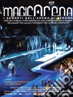 (Music Dvd) Magicarena - I Segreti Dell'Arena Di Verona cd