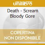 Death - Scream Bloody Gore cd