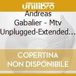 Andreas Gabalier - Mtv Unplugged-Extended (3 Cd) cd musicale di Gabalier, Andreas