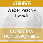 Weber Peach - Ipeach cd