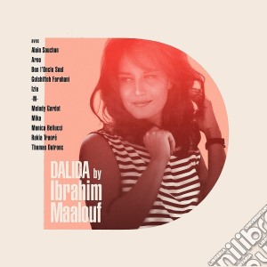 Ibrahim Maalouf - Dalida By Ibrahim Maalouf cd musicale di Ibrahim Maalouf