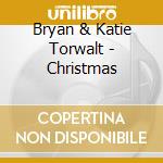 Bryan & Katie Torwalt - Christmas cd