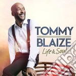 Tommy Blaize - Life & Soul