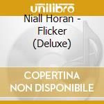 Niall Horan - Flicker (Deluxe) cd musicale di Niall Horan