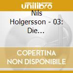 Nils Holgersson - 03: Die Heldenfeder (Cgi) cd musicale di Nils Holgersson