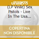 (LP Vinile) Sex Pistols - Live In The Usa 1978. San Francisco vinile