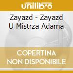 Zayazd - Zayazd U Mistrza Adama cd