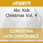 Abc Kids Christmas Vol. 4 cd