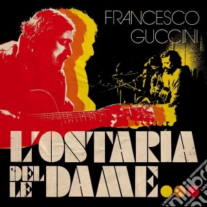 Francesco Guccini - L'Ostaria Delle Dame (2 Cd) cd musicale di Francesco Guccini