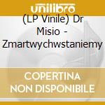 (LP Vinile) Dr Misio - Zmartwychwstaniemy lp vinile di Dr Misio