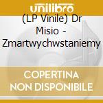(LP Vinile) Dr Misio - Zmartwychwstaniemy vinile