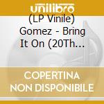 (LP Vinile) Gomez - Bring It On (20Th Anniversary, Red And Yellow Colored Vinyl) (2 Lp)