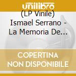 (LP Vinile) Ismael Serrano - La Memoria De Los Peces (2 Lp) vinile