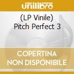 (LP Vinile) Pitch Perfect 3 vinile