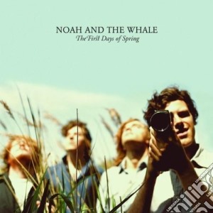 (LP Vinile) Noah And The Whale - The First Days Of Spring lp vinile di Noah And The Whale