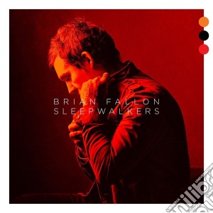 (LP Vinile) Brian Fallon - Sleepwalkers (2 Lp) lp vinile di Brian Fallon