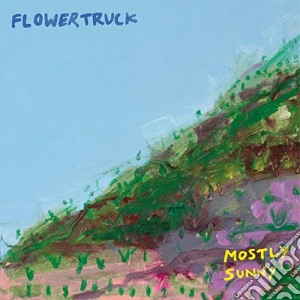 (LP Vinile) Flowertruck - Mostly Sunny lp vinile di Flowertruck
