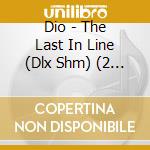 Dio - The Last In Line (Dlx Shm) (2 Cd) cd