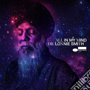 Dr. Lonnie Smith - All In My Mind cd musicale di Dr. Lonnie Smith