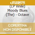 (LP Vinile) Moody Blues (The) - Octave lp vinile di Moody Blues (The)