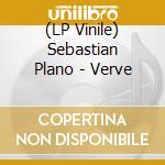 (LP Vinile) Sebastian Plano - Verve lp vinile di Sebastian Plano