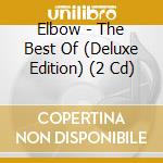 Elbow - The Best Of (Deluxe Edition) (2 Cd) cd