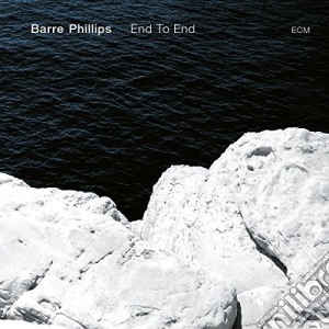 Barre Phillips - End To End cd musicale di Barre Phillips