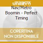 Nav/Metro Boomin - Perfect Timing cd