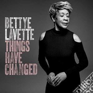 Bettye Lavette - Things Have Changed cd musicale di Bettye Lavette
