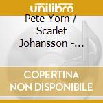 Pete Yorn / Scarlet Johansson - Apart cd musicale di Pete Yorn & John Scarlett