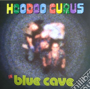 (LP Vinile) Hoodoo Gurus - In Blue Cave lp vinile di Hoodoo Gurus