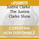 Justine Clarke - The Justine Clarke Show cd