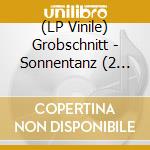 (LP Vinile) Grobschnitt - Sonnentanz (2 Lp) lp vinile di Grobschnitt