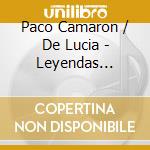 Paco Camaron / De Lucia - Leyendas Flamencas (4 Cd) cd