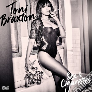 Toni Braxton - Sex And Cigarettes cd musicale di Toni Braxton