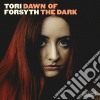 Tori Forsyth - Dawn Of The Dark cd