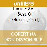 Faun - Xv - Best Of -Deluxe- (2 Cd) cd
