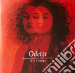 Odette - To A Stranger cd