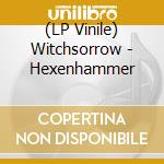 (LP Vinile) Witchsorrow - Hexenhammer vinile