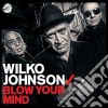 (LP Vinile) Wilko Johnson - Blow Your Mind cd