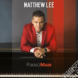 Matthew Lee - Pianoman cd musicale di Lee Matthew