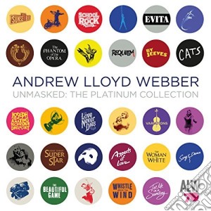 Andrew Lloyd Webber - Unmasked: The Platinum Collection (2 Cd) cd musicale di Andrew Lloyd Webber