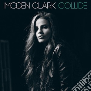 Imogen Clark - Collide cd musicale di Imogen Clark