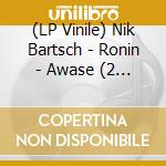 (LP Vinile) Nik Bartsch - Ronin - Awase (2 Lp) vinile