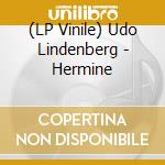 (LP Vinile) Udo Lindenberg - Hermine vinile