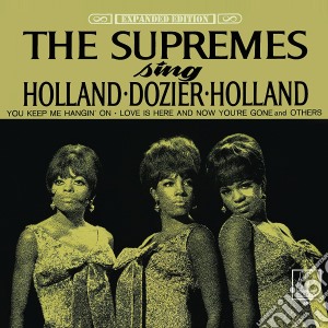 Supremes (The) - Sing Holland-Dozier-Holland (2 Cd) cd musicale di Supremes (The)