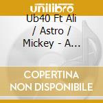 Ub40 Ft Ali / Astro / Mickey - A Real Labour Of Love