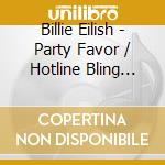 Billie Eilish - Party Favor / Hotline Bling (7