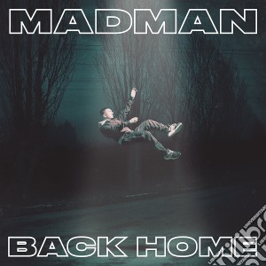 Madman - Back Home cd musicale di Madman